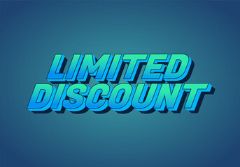 Limited discount. Text effect in modern colors with 3D style