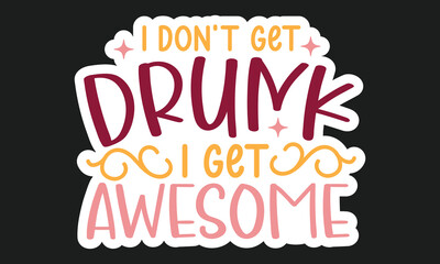 Alcohol Stickers Design And Single Design,