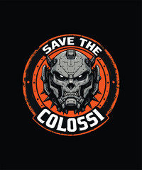 Fototapeta premium Exclusive Save The Colossi T-shirt Design