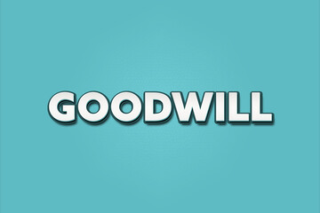 goodwill. A Illustration with white text isolated on light green background.