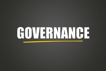 Governance. A blackboard with white text. Illustration with grunge text style.
