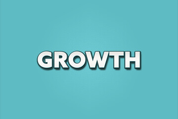 Growth. A Illustration with white text isolated on light green background.