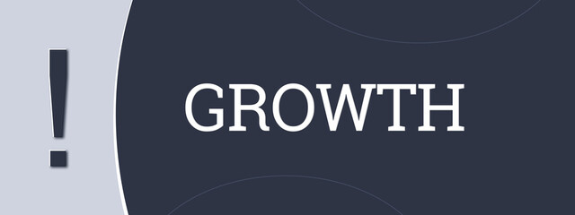 Growth. A blue banner illustration with white text.