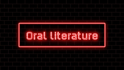 Oral literature のネオン文字