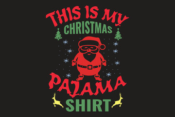 this is my christmas pajama shirt