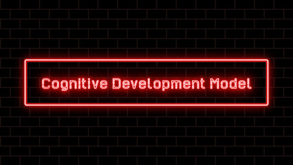 Cognitive Development Model のネオン文字