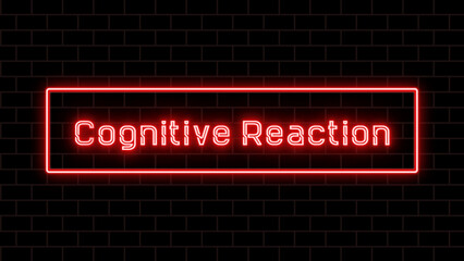 Cognitive Reaction のネオン文字