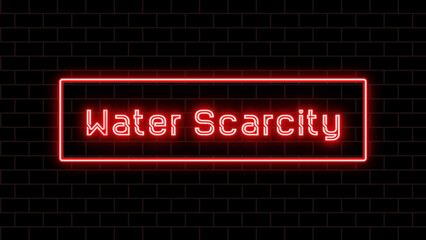 Water Scarcity のネオン文字