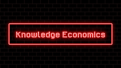 Knowledge Economics のネオン文字