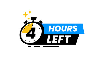 4 hours left label. Countdown timer banner sticker