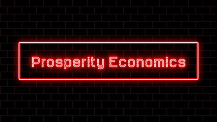 Prosperity Economics のネオン文字