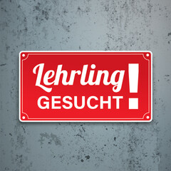 Rotes Schild Lehrling Gesucht Sichtbeton