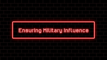 Ensuring Military Influence のネオン文字