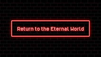 Return to the Eternal World のネオン文字