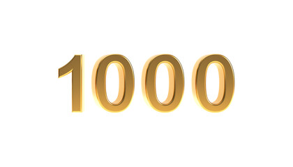 Golden number 1000 sign, 3d gold one thousand symbol isolated on white background.