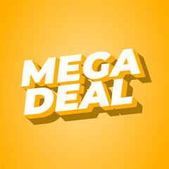Mega deal. Text effect in 3D look for promotional ads. Square size