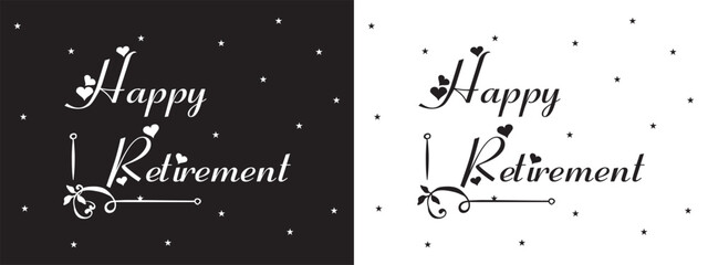 Happy Retirement, hand drawn calligraphy lettering design. Modern handwritten brush text. eps10
