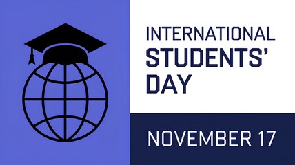 Stylish banner with an image of a globe wearing a graduate cap and the text “International Students' Day”, “November 17” in support of student activities and international educational programs