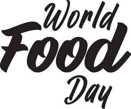 World Food Day Typography Vector Silhouette art Illustration. - Powered by Adobe