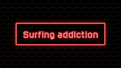 Surfing addiction のネオン文字