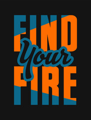 Discover Your Inner Flame: 'Find Your Fire' Dynamic Vector Graphic