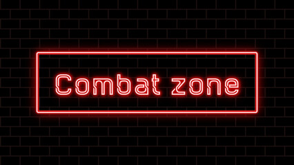 Combat zone のネオン文字