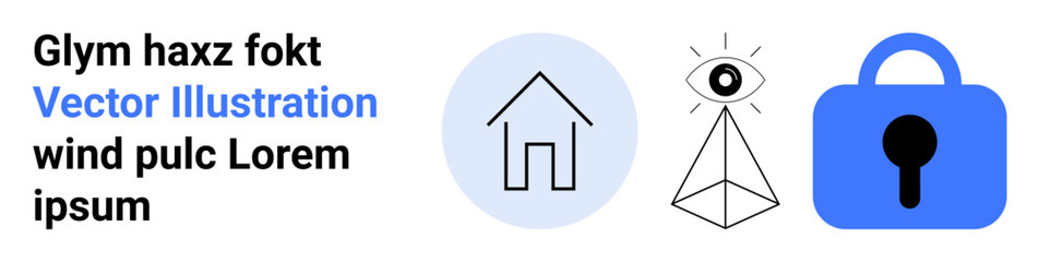 Set of icons including a house, an all-seeing eye with a pyramid, and a lock. Ideal for security, surveillance, home safety, privacy, and digital protection themes. Banner for landing page