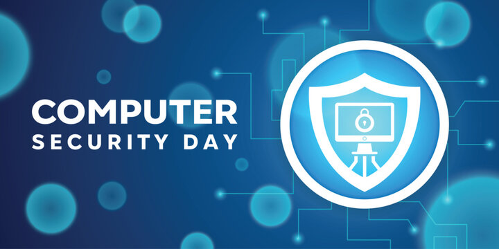 Computer Security Day. Shield, computer and padlock. Great for cards, banners, posters, social media and more. Blue background. 