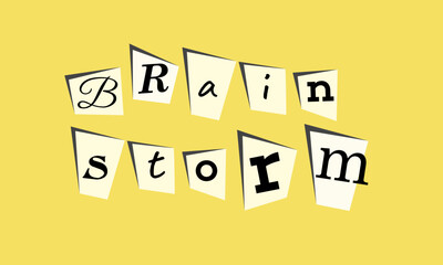 Brainstorm Phrase Inscription. Collage style. Ransom blackmail style. Geometric Note Letters. Vector	