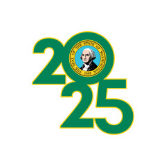 2025 banner with Washington state flag inside. Vector illustration.