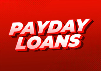 Fototapeta premium Payday loans. Text effect in eye catching colors with 3D look style