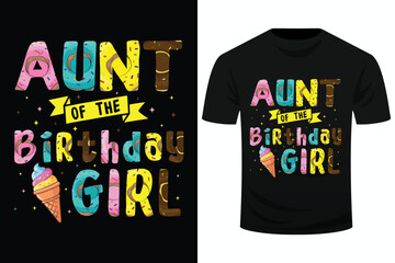 Aunt Of The Birthday Girl Ice Cream Party