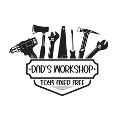 dad's workshop logo inspirational positive quotes, motivational, typography, lettering design, vector, illustration, sign, text, alphabet, font, decoration, happy, art, love