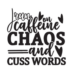 chaos and cuss words background inspirational positive quotes, motivational, typography, lettering design