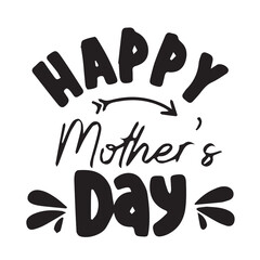 happy mother's day background inspirational positive quotes, motivational, typography, lettering design