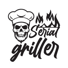 serial griller logo inspirational positive quotes, motivational, typography, lettering design