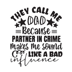 they call me dad background inspirational positive quotes, motivational, typography, lettering design