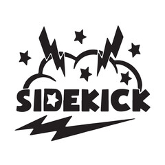 side kick background inspirational positive quotes, motivational, typography, lettering design