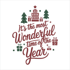 Christmas Quote Tshirt Design, Christmas SVG, Christmas Ilustration,  Its the most wonderful time of the year
