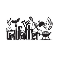 grill father logo inspirational positive quotes, motivational, typography, lettering design