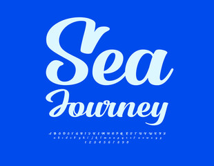 Vector touristic badge Sea Journey. Beautiful Cursive Font. Stylish Alphabet Letters and Numbers set.