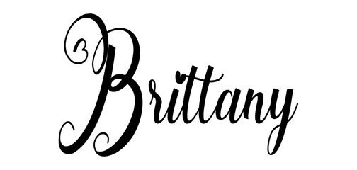 Brittany - black color - word name written with heart - ideal for websites, presentations, cards, banners, sweatshirts, prints, cricut, silhouette, sublimations, labels, stickers	
