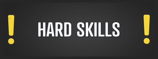 Hard Skills. A blackboard with white text. Illustration with grunge text style.