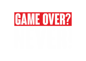 Obraz premium game over never on dark