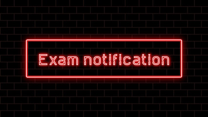 Exam notification のネオン文字