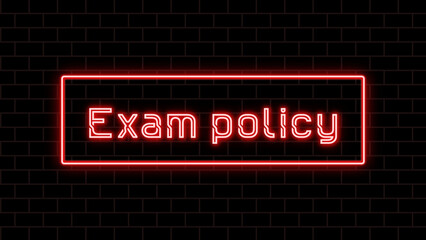 Exam policy のネオン文字