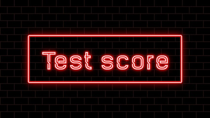 Test score のネオン文字