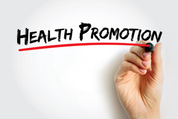 Health Promotion - process of enabling people to increase control over, and to improve their health, text concept background