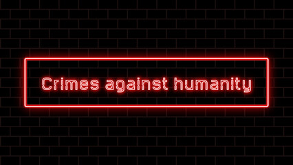 Crimes against humanity のネオン文字