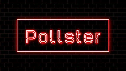 Pollster のネオン文字